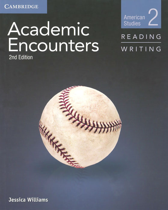 Academic Encounters: Level 2: Student's Book: Reading and Writing: American Studies