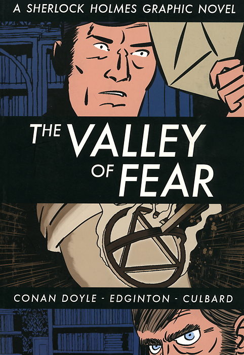 The Valley of Fear: A Sherlock Holmes Graphic Novel