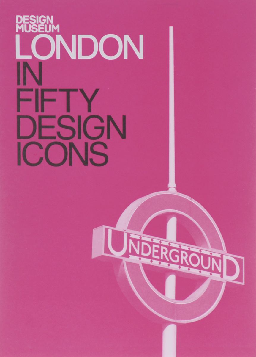 London: In Fifty Design Icons