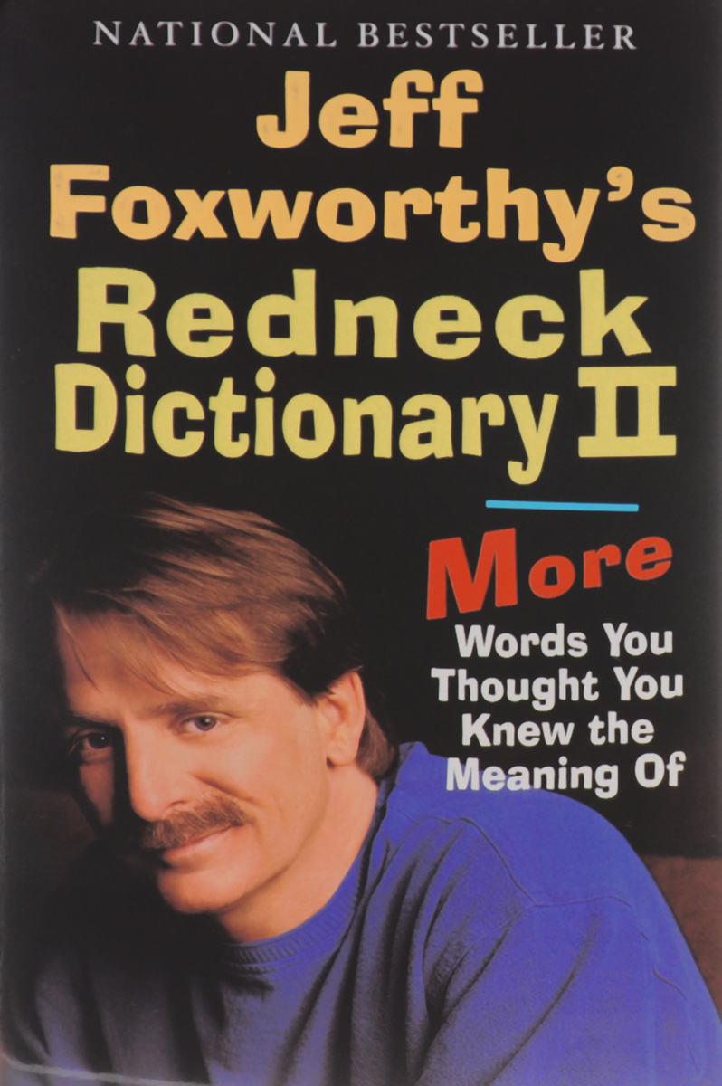 Jeff Foxworthy's Redneck Dictionary 2