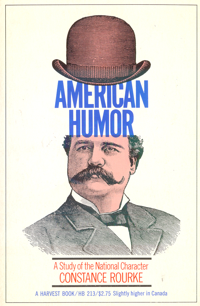 American Humor: A Study of the National Character - C. Rourke..  :   ,     1931 .         .                  ,            ,  ,   .     ,  ,           ,  .   .  .   . .    .