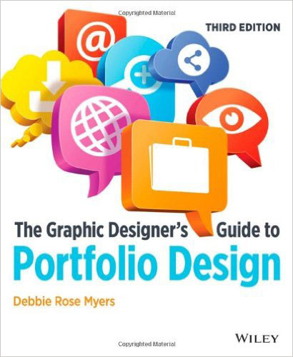 The Graphic Designer`s Guide to Portfolio Design