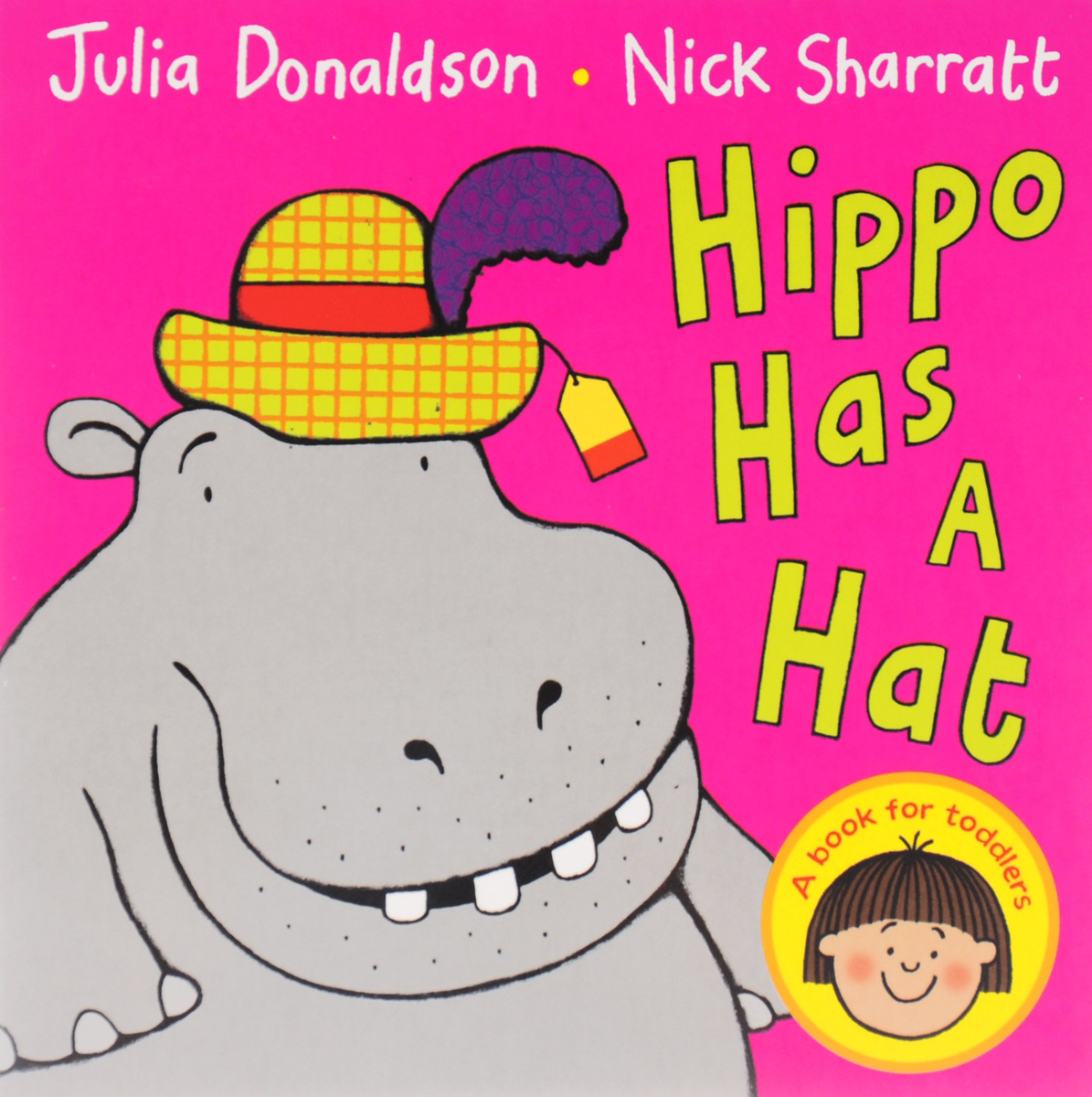 Hippo Has a Hat12296407 Hippo Has a Hat12296407Theres chaos in the clothes shop when the animals go on a glorious shopping spree. Zebras zip is stuck and Toads tracksuit is far too big, but Flamingo finds a stylish bag, and Caterpillars shoes are really cool. Even the smallest toddler will enjoy the wonderfully silly animal antics in this book, so join in the fun - youve never seen a fashion show like it! Trademark Julia Donaldson rhymes and rhythms are perfect to read aloud, and Nick Sharratts mischievous and funny illustrations make the bright and playful Hippo Has a Hat a sure winner. Just right for toddlers! Look out for: Animal Music, Chocolate Mousse For Greedy Goose, One Mole Digging a Hole, Toddle Waddle and Goat Goes to Playgroup.