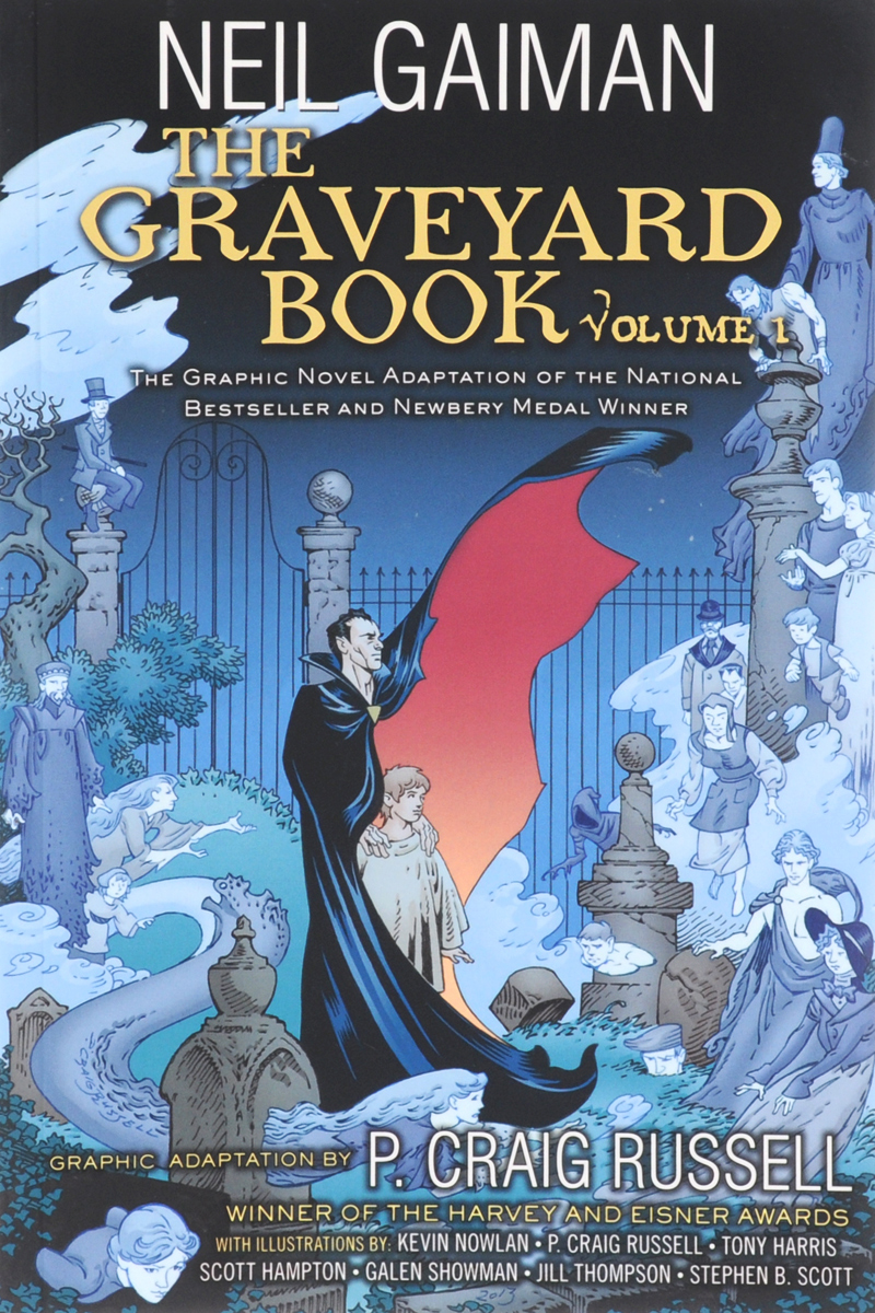 The Graveyard Book: Volume 1 - Neil Gaiman12296407The first paperback edition of the glorious two-volume, full-color graphic novel adaptation of Neil Gaimans #1 New York Times bestselling and Newbery Medal-winning novel The Graveyard Book, adapted by P. Craig Russell and illustrated by an extraordinary team of renowned artists. Inventive, chilling, and filled with wonder, Neil Gaimans The Graveyard Book reaches new heights in this stunning adaptation, now in paperback. Artists Kevin Nowlan, P. Craig Russell, Tony Harris, Scott Hampton, Galen Showman, Jill Thompson, and Stephen B. Scott lend their own signature styles to create an imaginatively diverse and yet cohesive interpretation of Neil Gaimans luminous novel. Volume One contains Chapter One through the Interlude, while Volume Two includes Chapter Six to the end.