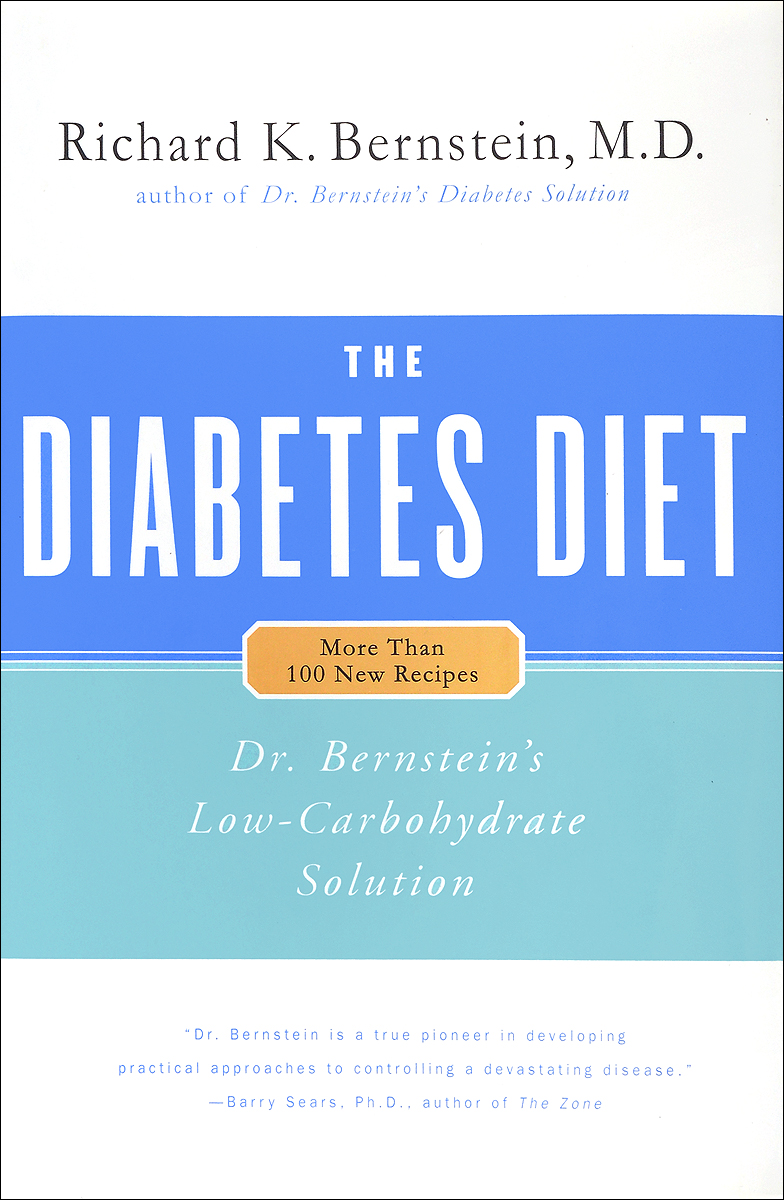 The Diabetes Diet: Dr. Bernstein`s Low-Carbohydrate Solution