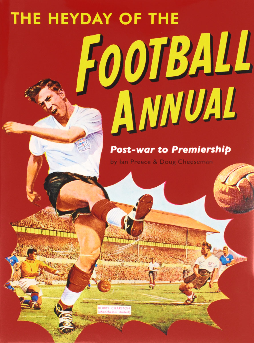 The Heyday Of The Football Annual