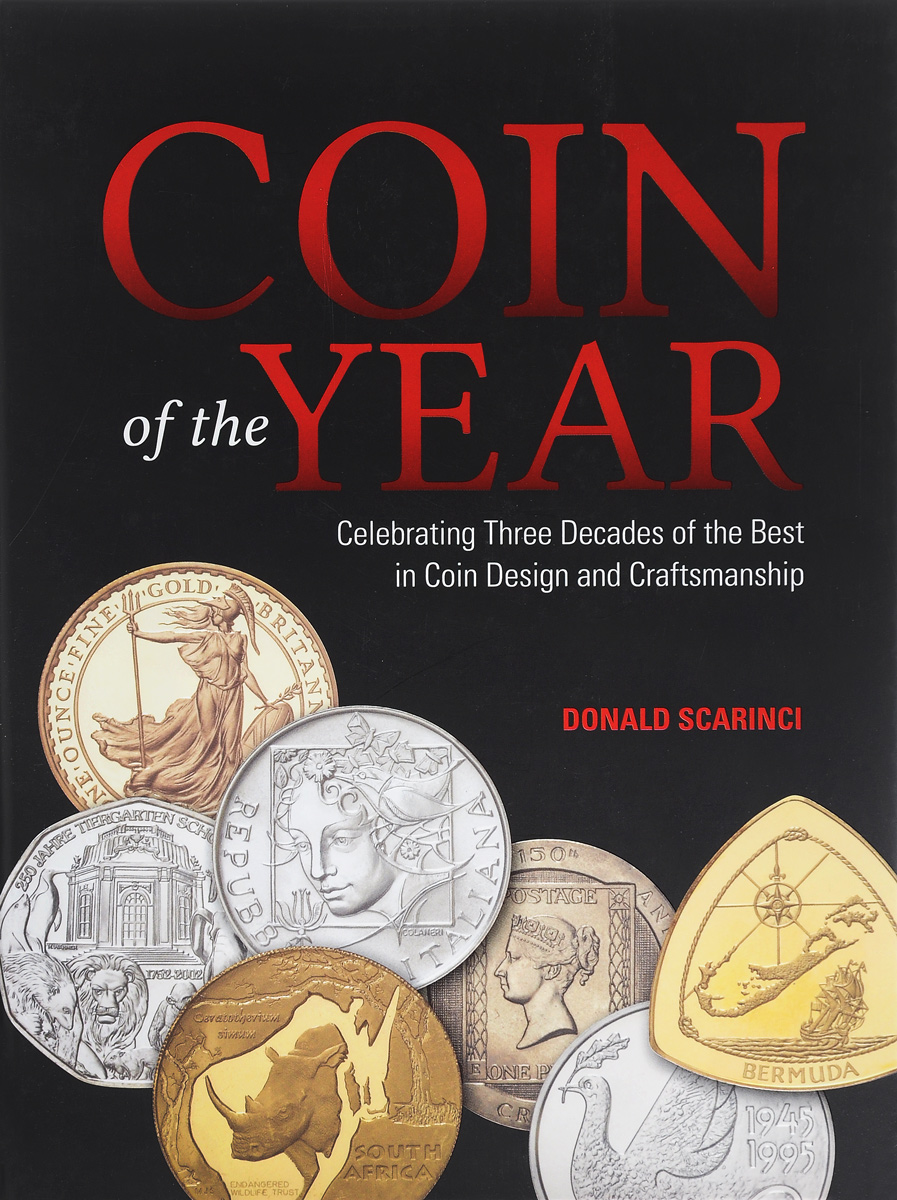 Coin of the Year: Celebrating Three Decades of the Best in Coin Design and Craftsmanship