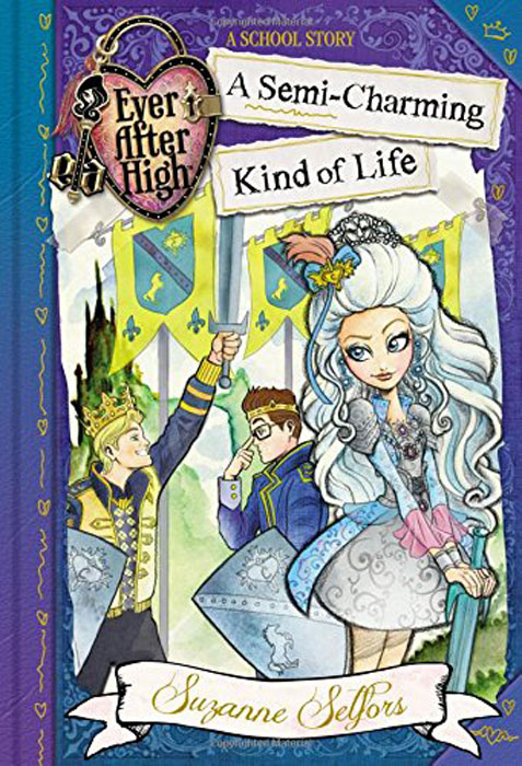 Ever After High: A Semi-Charming Kind of Life