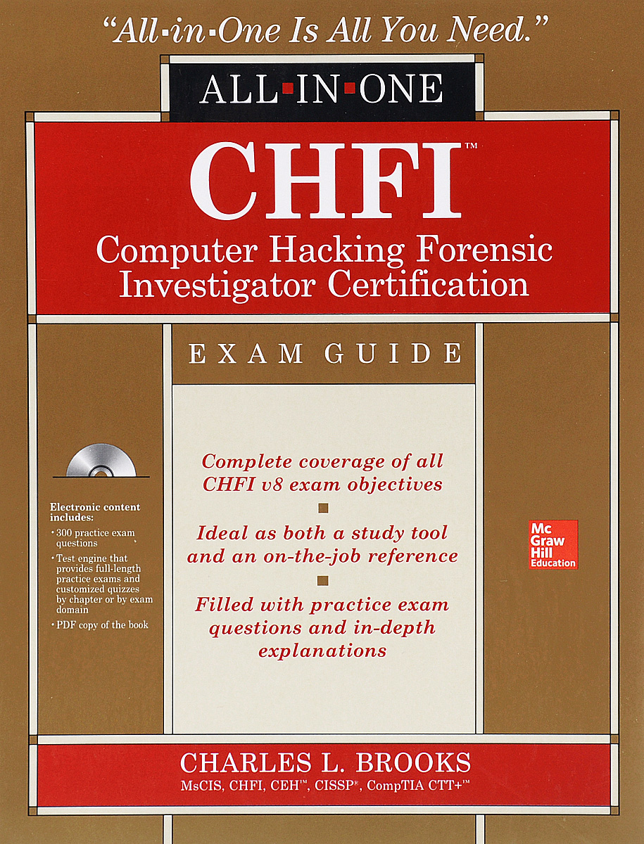CHFI: Computer Hacking Forensic Investigator Certification: Exam Guide (+ CD)