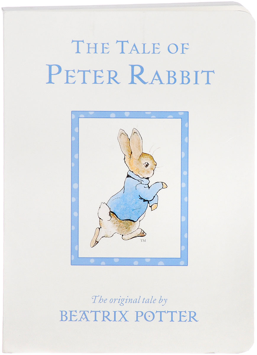 The Tale of Peter Rabbit12296407 The Tale of Peter Rabbit12296407A new board book edition of Beatrix Potters The Tale of Peter Rabbit. Once upon a time there were four little Rabbits, and their names were - Flopsy, Mopsy, Cotton-tail, and Peter. Beatrix Potters classic tale of mischievous little Peter Rabbit has delighted generations of children around the world for generations since it was first published in 1902. This brand new board book edition includes the original text and illustrations and its sturdy format makes it perfect for an introduction to Peter Rabbit for very young children. Beatrix Potter is regarded as one of the worlds best-loved childrens authors of all time. From her first book, The Tale of Peter Rabbit, published by Frederick Warne in 1902, she went on to create a series of stories based around animal characters including Mrs. Tiggy-Winkle, Benjamin Bunny, Jemima Puddle-duck, Mr. Jeremy Fisher and Tom Kitten. Her humorous, lively tales and beautiful illustrations have become a natural part of childhood.