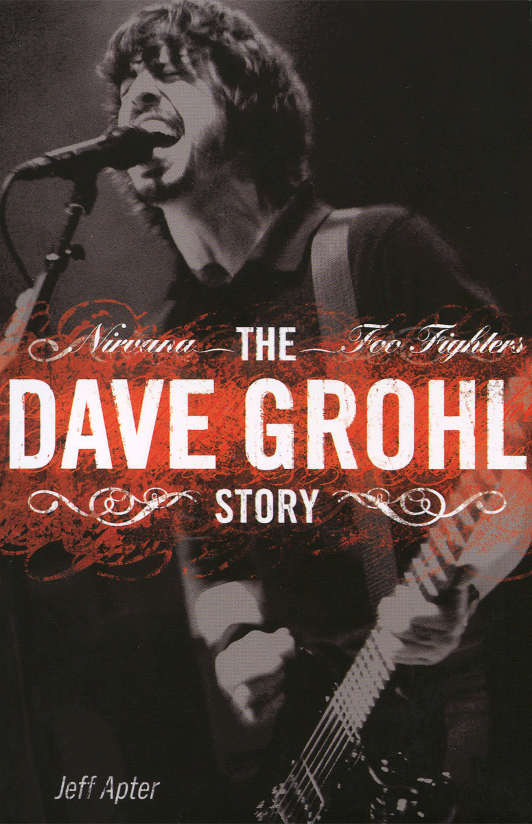 The Dave Grohl Story: Nirvana - Foo Fighters