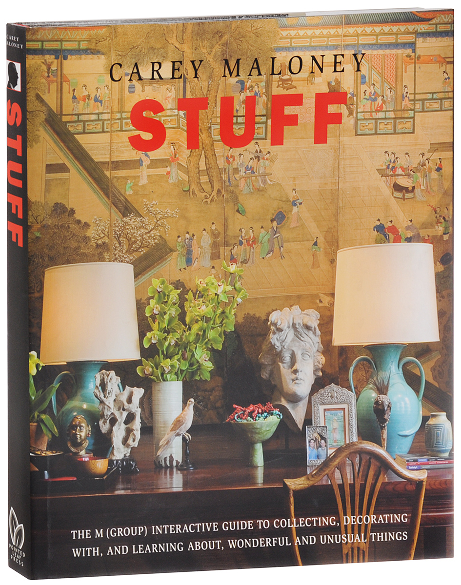Stuff: The M(Group) Interactive Guide to Collecting, Decorating With, and Learning About, Wonderful and Unusual Things