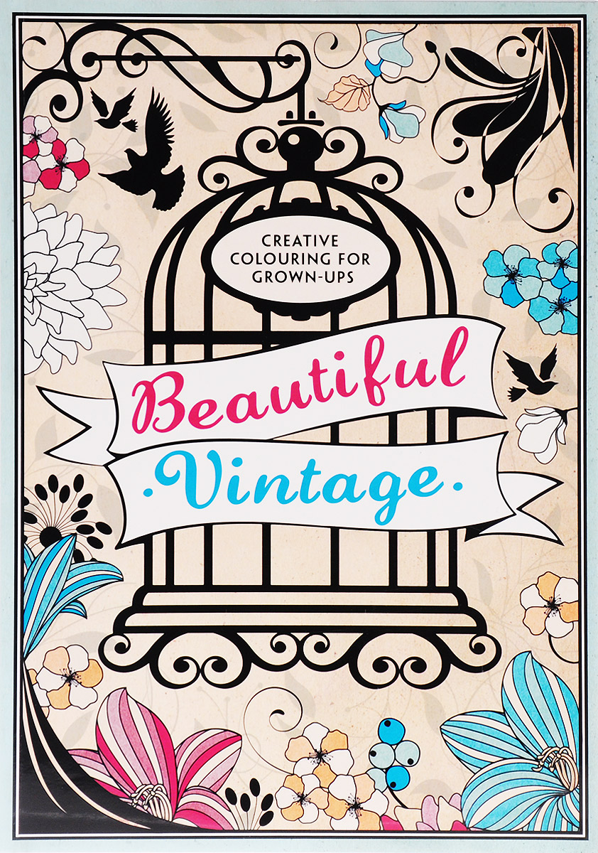 Beautiful Vintage: Creative Colouring for Grown-Ups