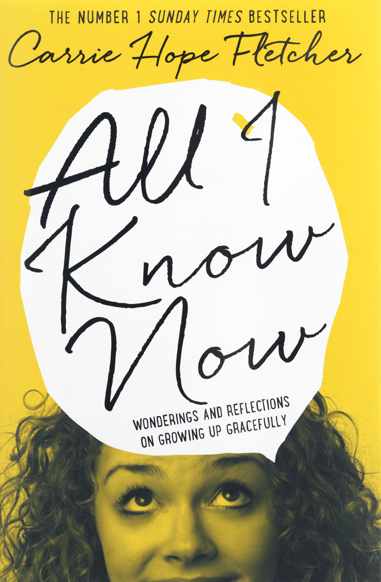 All I Know Now: Wonderings and Reflections on Growing up Gracefully