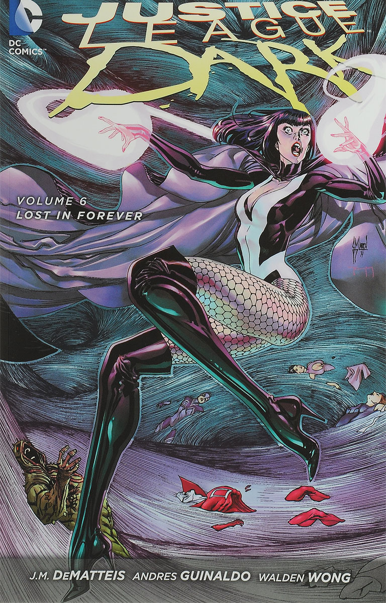 Justice League Dark: Volume 6: Lost in Forever