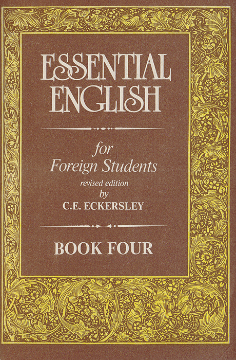 Essential English for foreign students. Book 4