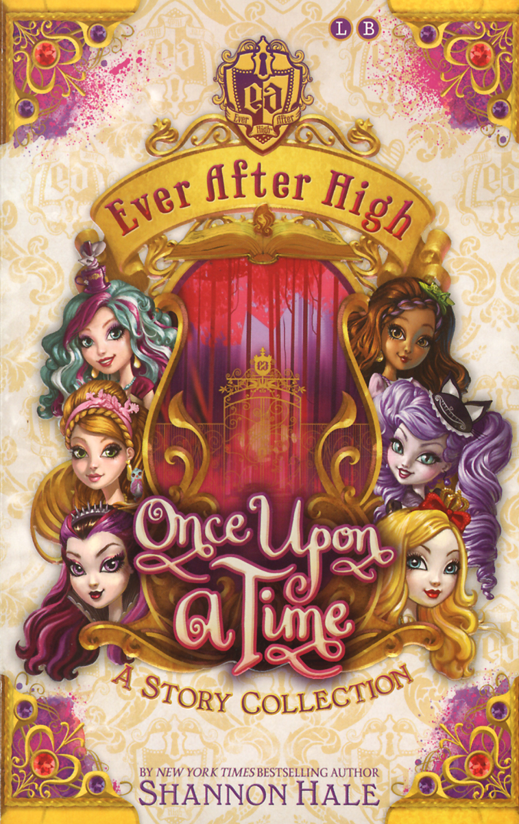 Ever After High. Once Upon a Time