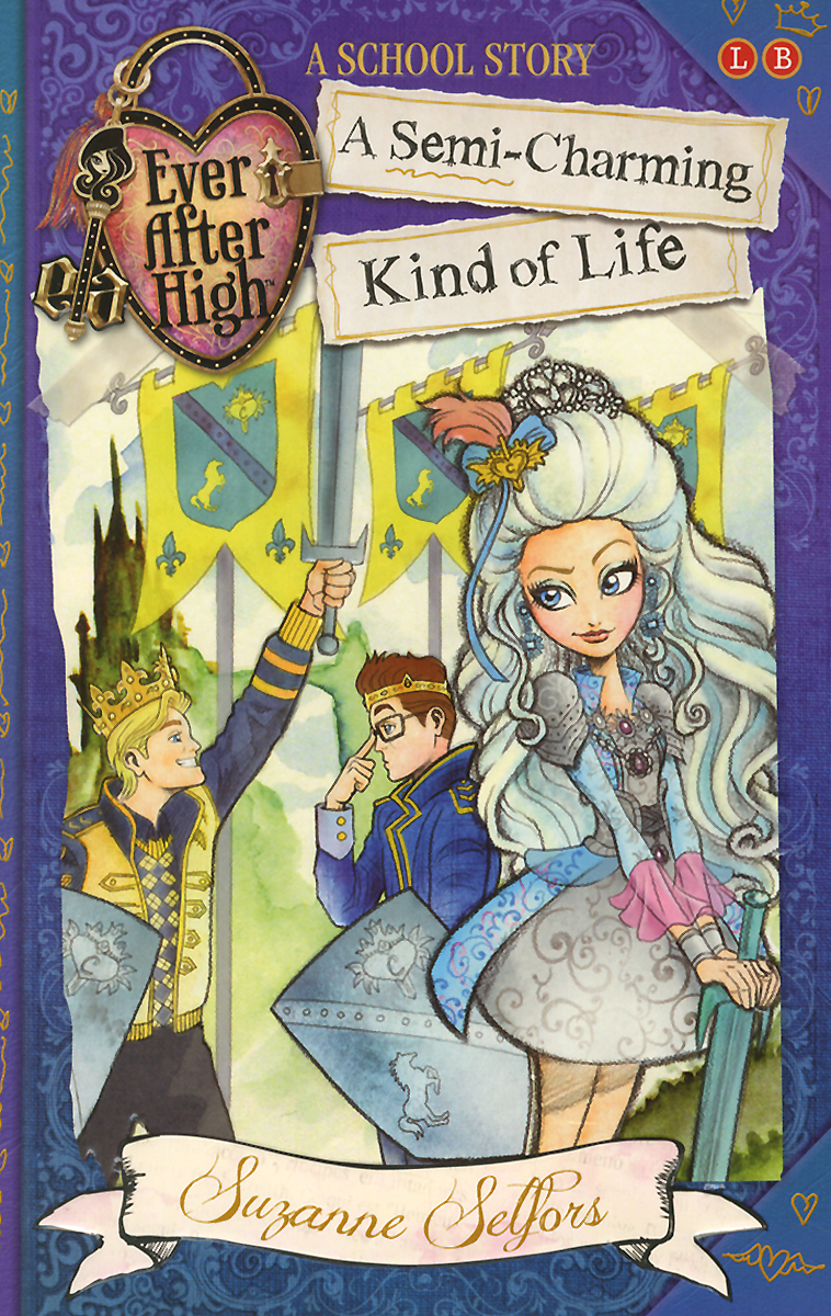 Ever After High: A Semi-Charme. A SCHOOL STORY 3