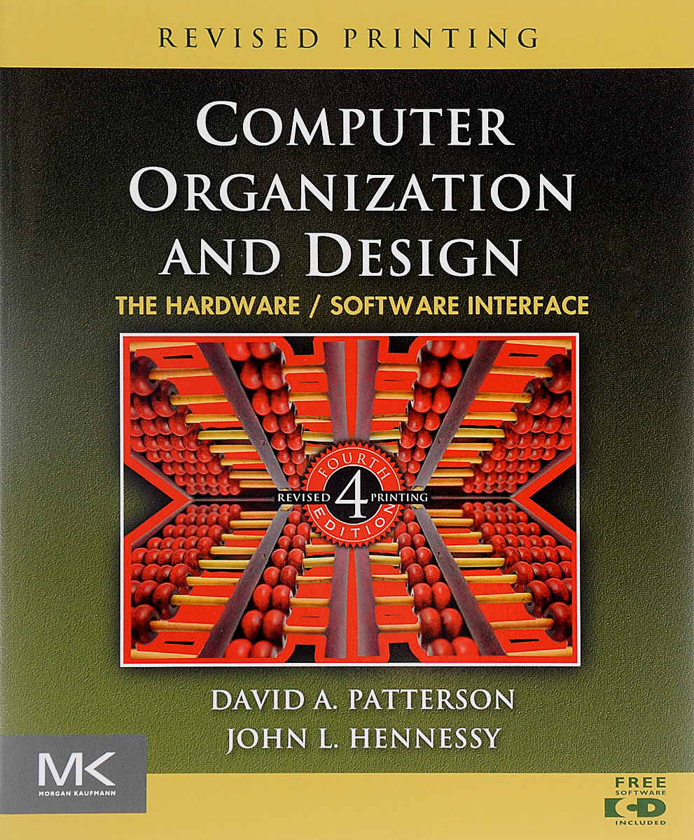 Computer Organization and Design: The Hardware / Software Interface (The Morgan Kaufmann Series in Computer Architecture and Design)