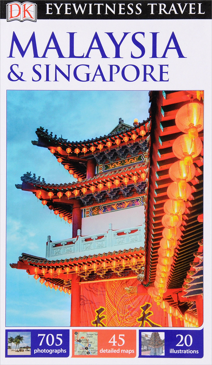 Eyewitness Travel Guide: Malaysia&Singapore