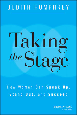 Judith Humphrey Taking the Stage: How Women Can Speak Up, Stand Out, and Succeed judith dean alladin and the enchanted lamp