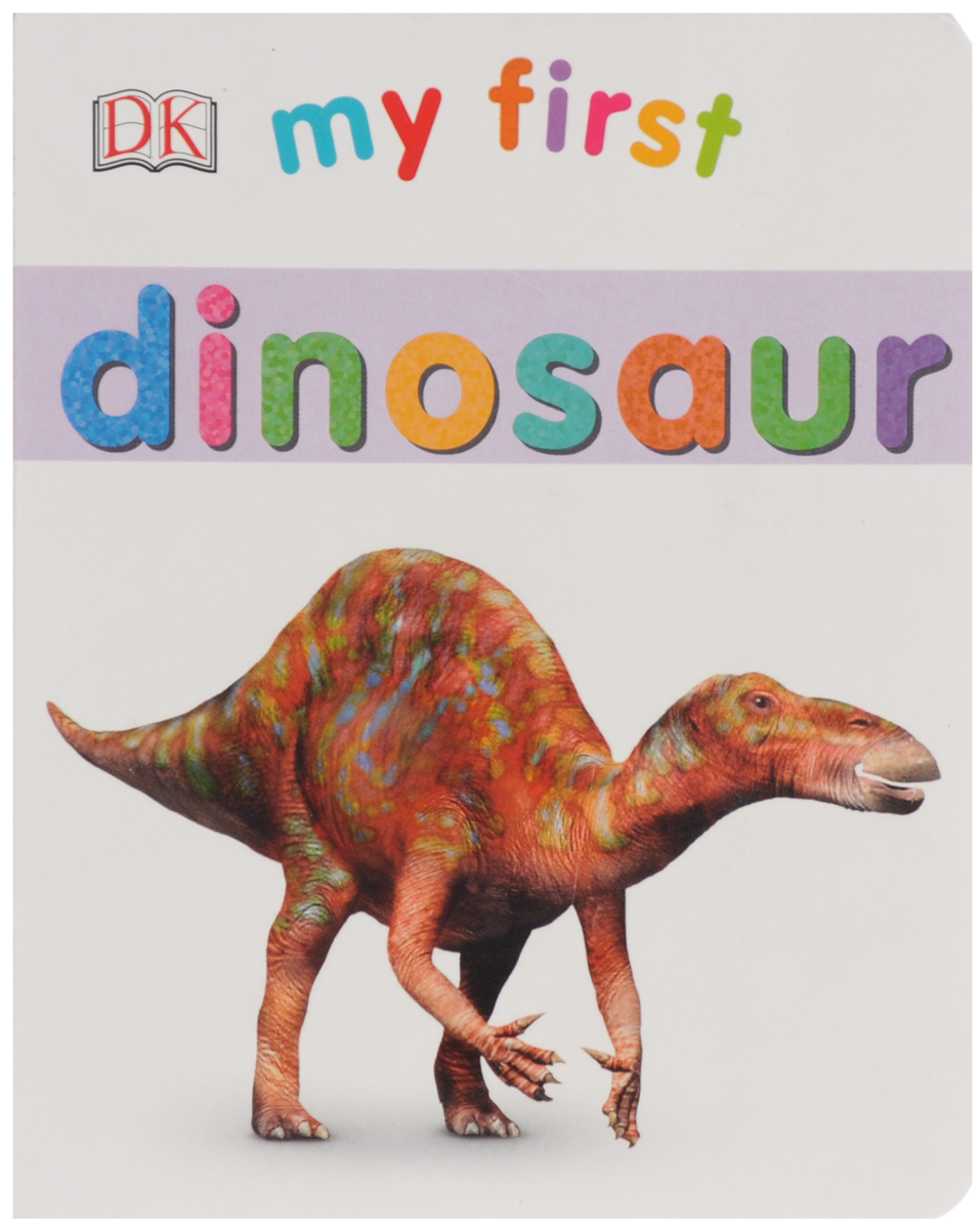 My First: Dinosaur