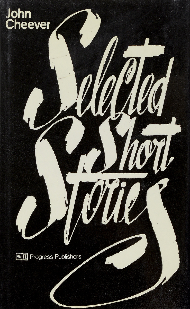 John Cheever. Selected Short Stories