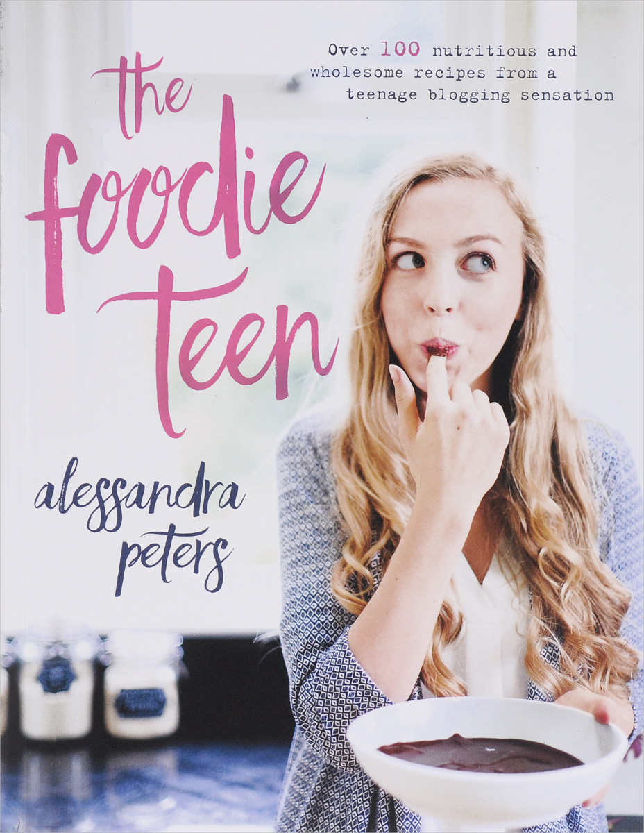 The Foodie Teen