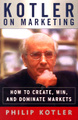 �����: Kotler on Marketing: How to Create, Win, and Dominate Markets