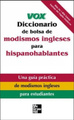 Vox Diccionario de bolsa de modismos ingleses para hispanohablantes (VOX Dictionary Series)
