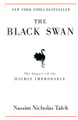 The Black Swan: The Impact of the Highly Improbable