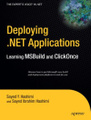 Deploying .NET Applications: Learning MSBuild and ClickOnce