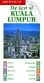 The Best of Kuala Lumpur