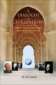 A Dialogue of Civilizations: Gulen's Islamic Ideals and Humanistic Discourse