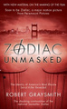 Zodiac Unmasked: The Identity of America's Most Elusive Serial Killer Revealed