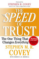 The Speed of Trust: The One Thing that Changes Everything