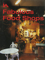 Fabulous Food Shops