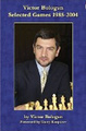 Victor Bologan: Selected Games 1985-2004