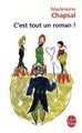 C'est tout un roman!