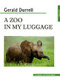�����: A Zoo in My Luggage / ������� � ���� ������