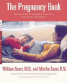 The Pregnancy Book: Month-by-Month, Everything You Need to Know From America's Baby Experts