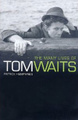Many Lives Of Tom Waits