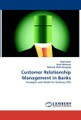 Customer Relationship Management in Banks