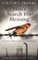 Man's Search for Meaning