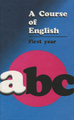 �����: ABC. A Course of English. First year / ���������� ����. ������� ��� 1 ����� �������������� �����������