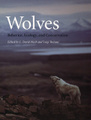 Wolves: Behavior, Ecology, and Conservation