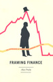 Framing Finance: The Boundaries of Markets and Modern Capitalism