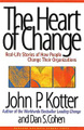 �����: The Heart of Change: Real-Life Stories of How People Change Their Organizations