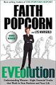 EVEolution : Understanding Women--Eight Essential Truths That Work in Your Business and Your Life