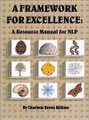 A Framework for Excellence : A Resource Manual for NLP
